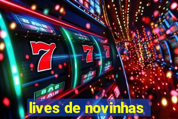 lives de novinhas